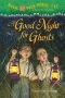 [Magic Tree House 42] • Magic Tree House 42 · A Good Night for Ghosts